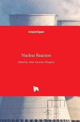 Nuclear Reactors by Mesquita, Amir