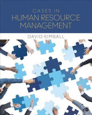 Cases in Human Resource Management by Kimball, David Charles