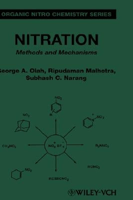 Nitration: Methods and Mechanisms by Olah, George A.