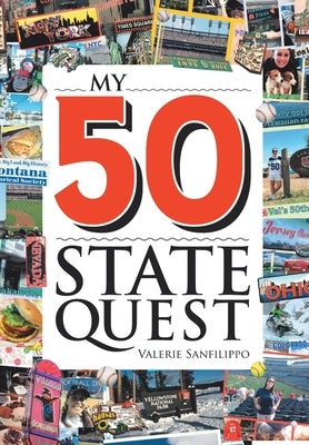 My 50 State Quest by Sanfilippo, Valerie