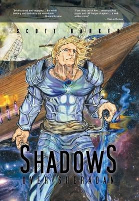 Shadows Over Sheradan by Barker, Scott