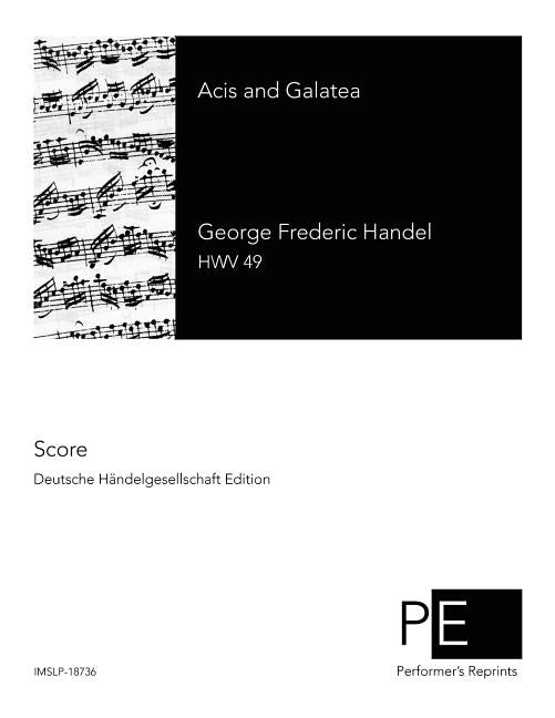 Acis and Galatea by Handel, George Frideric