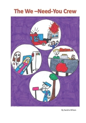The We-Need-You Crew by Wilson, Sandra