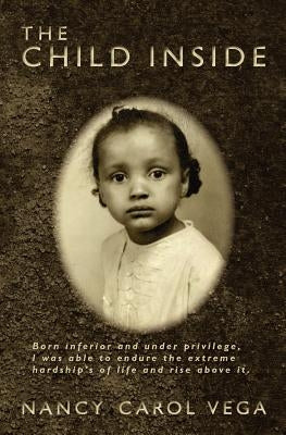 The Child Inside by Vega, Nancy Carol