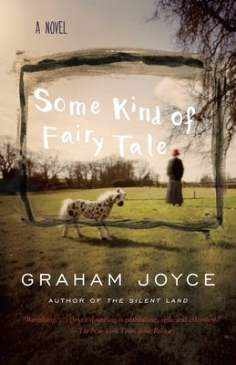 Some Kind of Fairy Tale: A Suspense Thriller by Joyce, Graham