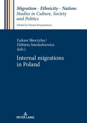 Internal Migrations in Poland by Praszalowicz, Dorota
