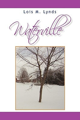 Waterville by Lynds, Lois M.