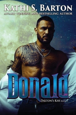 Donald: Dalton's Kiss: Vampire Paranormal Romance by Barton, Kathi S.