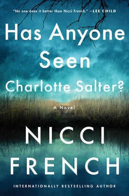 Has Anyone Seen Charlotte Salter? by French, Nicci