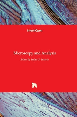 Microscopy and Analysis by Stanciu, Stefan G.