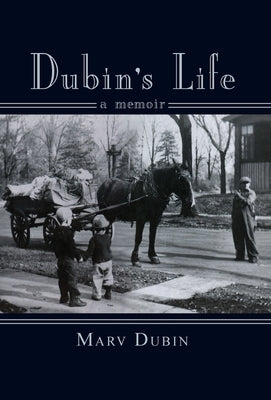 Dubin's Life: A Memori by Dubin, Marv