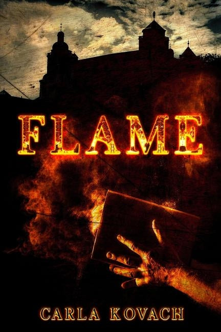 Flame by Kovach, Carla