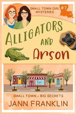 Alligators and Arson by Franklin, Jann