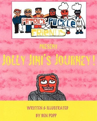 PATRICK PUCKLE & FRIENDS PRESENT Jolly Jini's Journey! by Popp, Ben