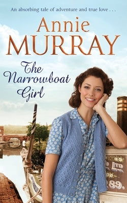 The Narrowboat Girl by Murray, Annie
