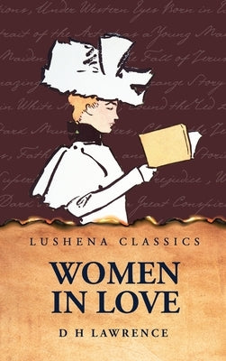 Women in Love by Lawrence, D. H.