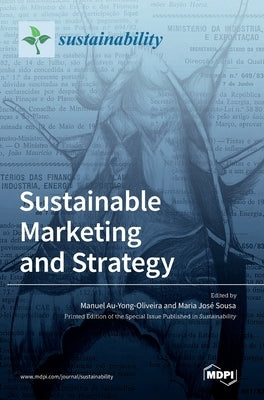 Sustainable Marketing and Strategy by Au-Yong-Oliveira, Manuel