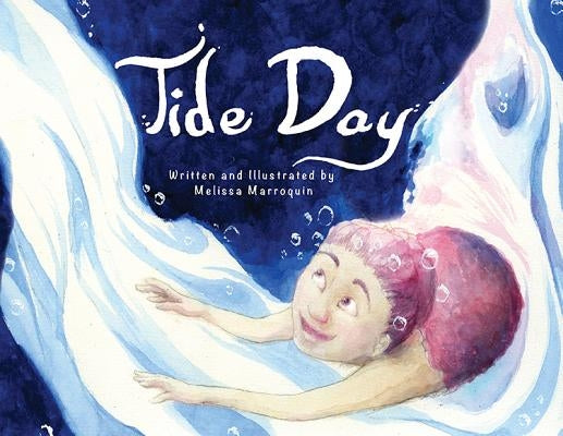 Tide Day by Marroquin, Melissa