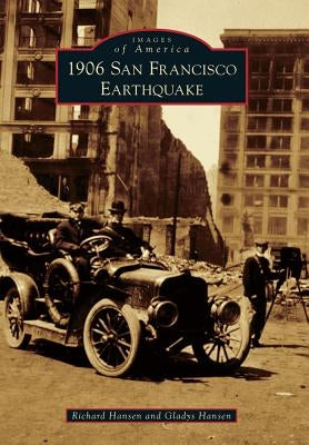 1906 San Francisco Earthquake by Hansen, Richard