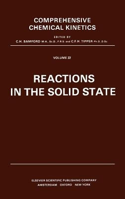 Reactions in the Solid State: Volume 22 by Brown, Michael E.