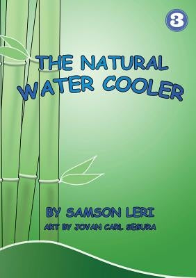 The Natural Water Cooler by Leri, Samson
