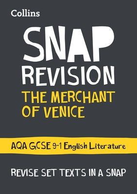 Collins Snap Revision Text Guides - The Merchant of Venice: Aqa GCSE English Literature by Collins Uk