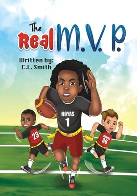 The Real M.V.P. by Smith, C. L.