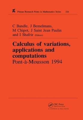 Calculus of Variations, Applications and Computations by Bandle, C.