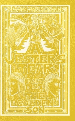 A Jester's Tear: Part Two: The Golden Son by McMaster, Kevin