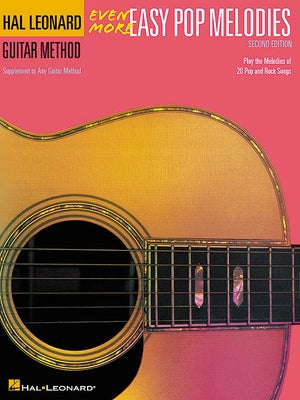 Even More Easy Pop Melodies: Correlates with Book 3 by Hal Leonard Corp
