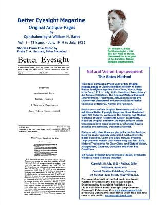 Better Eyesight Magazine - Original Antique Pages By Ophthalmologist William H. Bates - Vol. 1 - 73 Issues-July, 1919 to July, 1925: Natural Vision Im by Night, Clark