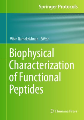 Biophysical Characterization of Functional Peptides by Ramakrishnan, Vibin