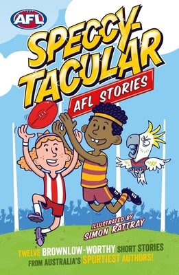 Speccy-Tacular Afl Stories by Various