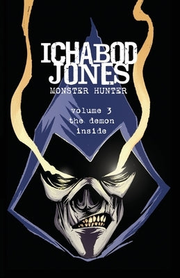 Ichabod Jones: The Demon Inside by Nohelty