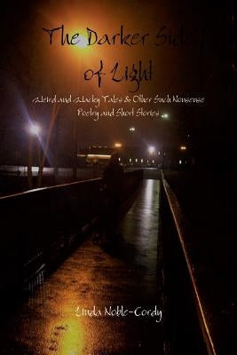 The Darker Side of Light by Noble-Cordy, Linda