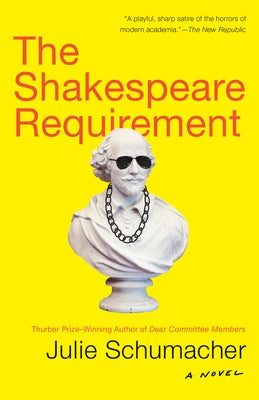 The Shakespeare Requirement by Schumacher, Julie