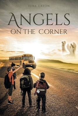 Angels on the Corner by Eaton, June