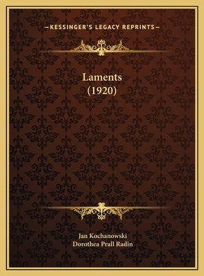 Laments (1920) by Kochanowski, Jan