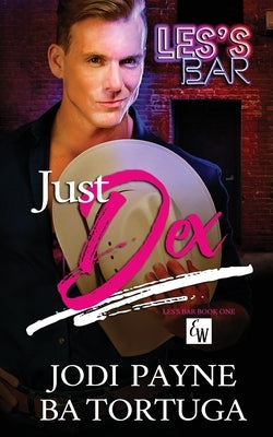 Just Dex by Payne, Jodi