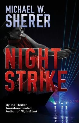 Night Strike by Sherer, Michael W.