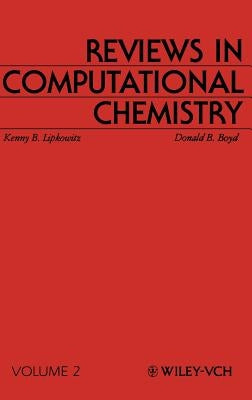 Reviews in Computational Chemistry, Volume 2 by Lipkowitz, Kenny B.