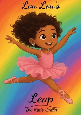 Lou Lou's Leap by Griffin, Katie