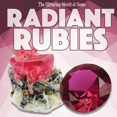 Radiant Rubies by Stanley, Joseph