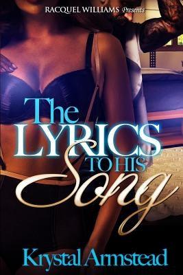 Lyrics To His Song by Armstead, Krystal