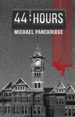 44 Hours by Panckridge, Michael