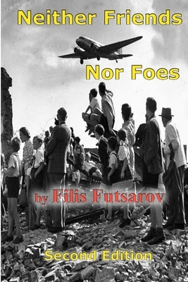 Neither Friend Nor Foe by Futsarov, Filis