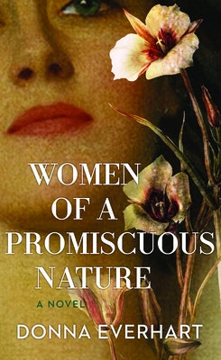 Women of a Promiscuous Nature by Everhart, Donna