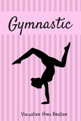 Gymnastics: Diary for Gymnasts by Notebooks, Silhouette
