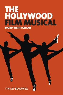 Hollywood Film Musical by Grant, Barry Keith
