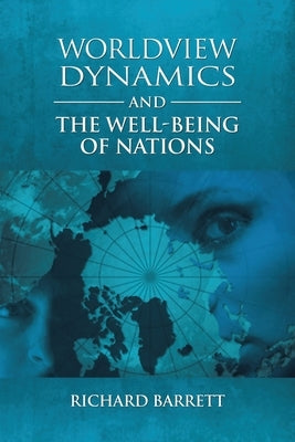 Worldview Dynamics and the Well-Being of Nations by Barrett, Richard